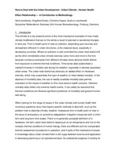 How to Deal with the Urban Development - Urban Climate - Human Health Effect Relationship --- A Contribution to Methodology Gerd Jendritzky, Angelika Graetz, Christina Koppe, Gudrun Laschewski Deutscher Wetterdienst, Bus