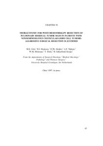 CHAPTER VI  THORACOTOMY FOR POSTCHEMOTHERAPY RESECTION OF PULMONARY RESIDUAL TUMOR MASS IN PATIENTS WITH NONSEMINOMATOUS TESTICULAR GERM CELL TUMORS: AGGRESSIVE SURGICAL RESECTION IS JUSTIFIED