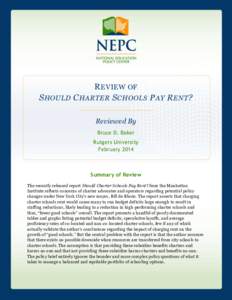 S HOULD  R EVIEW OF C HARTER S CHOOLS P AY R ENT ? Reviewed By Bruce D. Baker