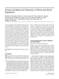 Neural and Behavioral Substrates of Mood and Mood Regulation Richard J. Davidson, David A. Lewis, Lauren B. Alloy, David G. Amaral,