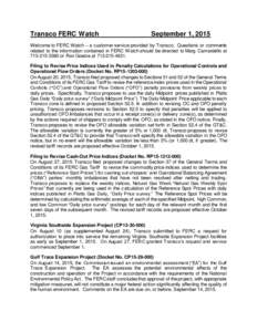 Transco FERC Watch  September 1, 2015 Welcome to FERC Watch – a customer service provided by Transco. Questions or comments related to the information contained in FERC Watch should be directed to Marg Camardello at