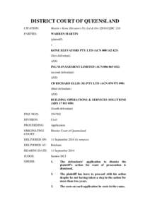 DISTRICT COURT OF QUEENSLAND CITATION: Martin v Kone Elevators Pty Ltd & OrsQDC 210  PARTIES: