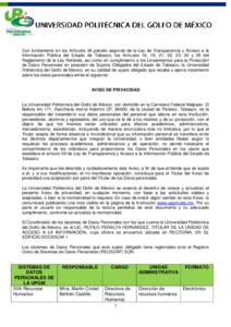 }  Con fundamento en los Artículos 36 párrafo segundo de la Ley de Transparencia y Acceso a la Información Pública del Estado de Tabasco; los Artículos 18, 19, 21, 22, 23, 24 y 25 del Reglamento de la Ley Referida, 