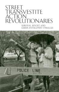 STREET TRANSVESTITE ACTION REVOLUTIONARIES  SURVIVAL, REVOLT, AND