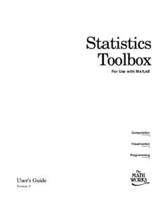 Statistics Toolbox For Use with MATLAB ®