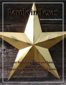 Parole in Texas Answers to Common Questions Texas Board of Pardons and Paroles   Texas Department of Criminal Justice 
