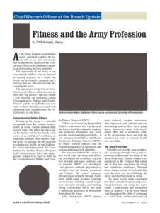 Chief Warrant Officer of the Branch Update  Fitness and the Army Profession By CW5 Michael L. Reese  Comprehensive Soldier Fitness