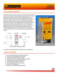 TYPE LG BRAKING MODULES > RATINGS AND FEATURES AC variable frequency drives are commonly used with general purpose AC