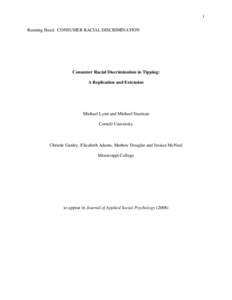 Economists have long noted that it is sometimes more efficient for firms to have customers rather than managers monitor, evalu