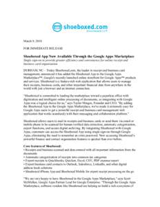 March 9, 2010 FOR IMMEDIATE RELEASE Shoeboxed App Now Available Through the Google Apps Marketplace Single sign-on to provide greater efficiency and convenience for online receipt and business card organization