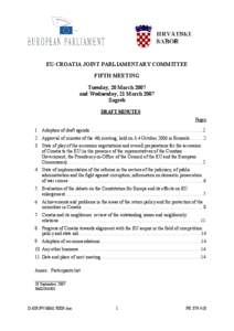 EU-CROATIA JOINT PARLIAMENTARY COMMITTEE FIFTH MEETING Tuesday, 20 March 2007 and Wednesday, 21 March 2007 Zagreb DRAFT MINUTES