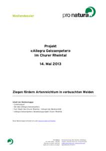 Projekt «Allegra Geissenpeter» Im Churer Rheintal 14. Mai[removed]Ziegen fördern Artenreichtum in verbuschten Weiden