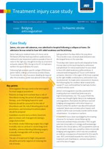 Treatment injury case study September 2013 – Issue 59 Sharing information to enhance patient safety  Bridging