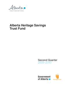 Alberta Heritage Savings Trust Fund Second Quarter 2009 –2010