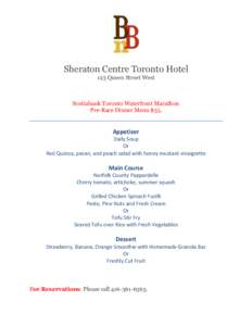 Sheraton Centre Toronto Hotel 123 Queen Street West Scotiabank Toronto Waterfront Marathon Pre-Race Dinner Menu $35.