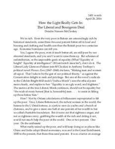 1481 words April 28, 2016 How the Light Really Gets In: The Liberal and Bourgeois Deal Deirdre Nansen McCloskey