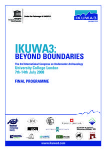 IKUWA3:  BEYOND BOUNDARIES The 3rd International Congress on Underwater Archaeology  University College London