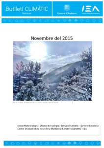 Novembre delPla de l’Estany, la MassanaAutora: Deville Monia Servei Meteorològic – Oficina de l’Energia i del Canvi Climàtic – Govern d’Andorra Centre d’Estudis de la Neu i de la Munta