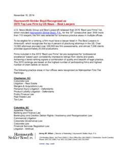 November 10, 2014  Haynsworth Sinkler Boyd Recognized as 2015 Top Law Firm by US News – Best Lawyers U.S. News Media Group and Best Lawyers® released their 2015 “Best Law Firms” list, which included Haynsworth Sin