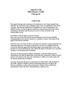 Appeals at the 2006 Summer NABC Chicago IL FOREWORD The appeal hearings and commentary descriptions are now being compiled and