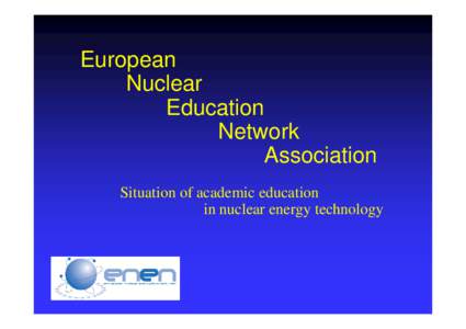 European Nuclear Education Network Association Situation of academic education