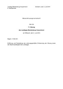 Landtag Mecklenburg-Vorpommern 6. Wahlperiode Schwerin, den 2. Juli[removed]Beschlussprotokoll