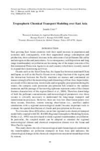 Present and Future of Modeling Global Environmental Change: Toward Integrated Modeling, Eds., T. Matsuno and H. Kida, pp. 89–99. © by TERRAPUB, 2001. Tropospheric Chemical Transport Modeling over East Asia Itsushi UNO