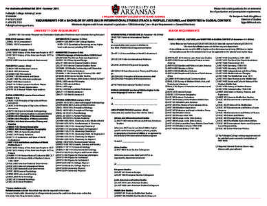 For students admitted FallSummerPlease visit catalog.uark.edu for an extensive list of graduation and prerequisite requirements. Fulbright College Advising Center Dr. Benjamin Grob-Fitzgibbon