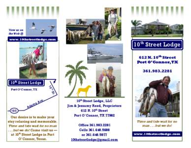 View us on the Web @ www.10thstreetlodge.com 10th Street Lodge 612 N. 10th Street