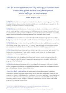 Call for a new approach to toxicity testing & risk assessment to move away from animal use & better protect health, safety & the environment Rome, August[removed]Whereas animal-based toxicity tests are often decades old, t