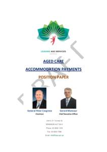 AGED CARE ACCOMMODATION PAYMENTS POSITION PAPER General Peter Cosgrove