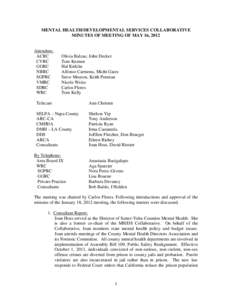 Psychopathology / Mental health / California statutes / California Mental Health Services Act / Mental retardation / Mental disorder / Developmental Disability / Diagnostic and Statistical Manual of Mental Disorders / Community mental health service / Psychiatry / Medicine / Health