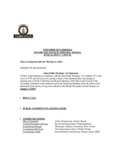 TOWNSHIP OF FAIRFIELD MAYOR AND COUNCIL MEETING AGENDA JUNE 24, 2014 @_7:30 P.M. Mayor Gasparini calls the Meeting to order. PLEDGE OF ALLEGIANCE Open Public Meetings’ Act Statement