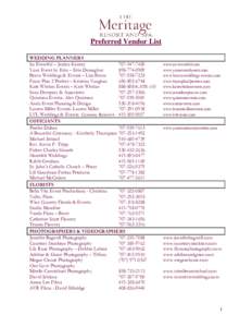 Preferred Vendor List WEDDING PLANNERS So Eventful – Jessica KearnsYour Event by Erin – Erin Donoghue