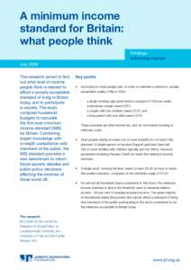 A minimum income standard for Britain: what people think Findings Informing change July 2008