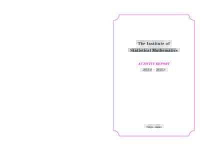 The Institute of Statistical Mathematics Activity Report ― 2015.3