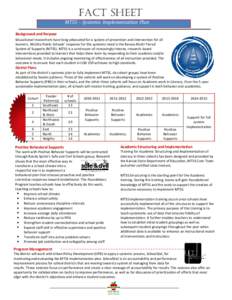 Fact Sheet MTSS Ȃ Systemic Implementation Plan Background and Purpose Educational researchers have long advocated for a system of prevention and intervention for all learners. Wichita Public Schools͛ response for this 