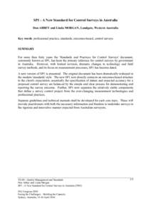 SP1 - A New Standard for Control Surveys in Australia Don ABBEY and Linda MORGAN, Landgate, Western Australia Key words: professional practice, standards, outcomes-based, control surveys SUMMARY For more than forty years