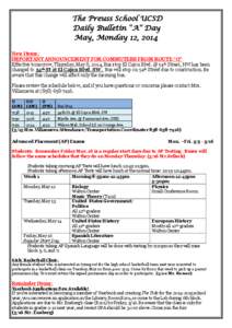 The Preuss School UCSD Daily Bulletin “A” Day May, Monday 12, 2014 New Items: IMPORTANT ANNOUNCEMENT FOR COMMUTERS FROM ROUTE “O” Effective tomorrow, Thursday, May 8, 2014, Bus stop El Cajon Blvd. @ 54th Street, 