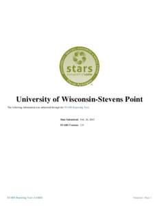 University of Wisconsin-Stevens Point The following information was submitted through the STARS Reporting Tool. Date Submitted: Feb. 26, 2015 STARS Version: 2.0