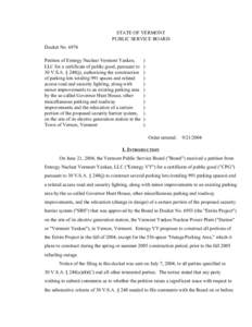 STATE OF VERMONT PUBLIC SERVICE BOARD Docket No[removed]Petition of Entergy Nuclear Vermont Yankee, LLC for a certificate of public good, pursuant to 30 V.S.A. § 248(j), authorizing the construction