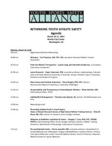 RETHINKING YOUTH ATHLETE SAFETY Agenda March 10-11, 2014 Westin City Center Washington, DC