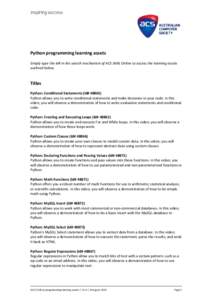 Python programming learning assets Simply type the id# in the search mechanism of ACS Skills Online to access the learning assets outlined below. Titles Python: Conditional Statements (Id# 48863)