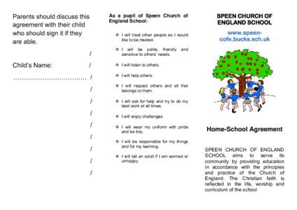 Parents should discuss this agreement with their child who should sign it if they are able.  As a pupil of Speen Church of