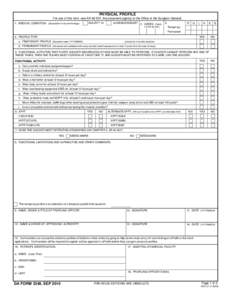 PHYSICAL PROFILE For use of this form, see AR[removed]; the proponent agency is the Office of the Surgeon General. INJURY? Or 1. MEDICAL CONDITION: (Description in lay terminology)