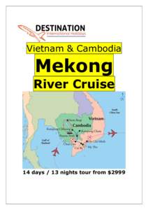 Vietnam & Cambodia  Mekong River Cruise  14 days / 13 nights tour from $2999