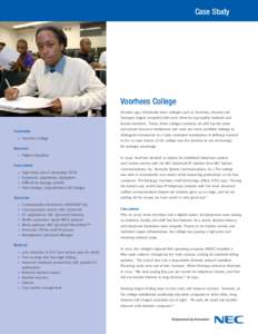 Case Study  Voorhees College Decades ago, historically black colleges such as Voorhees, Howard and Tuskegee largely competed with each other for top-quality students and faculty members. Today, these colleges routinely v