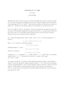 Construction of a 72◦ Angle E. L. Lady (June 26, 2009) Although I don’t know a proof, it seems to be common knowledge that one cannot construct an angle of 1◦ by means of compass and straightedge. But of course eve