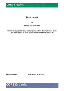 Final report for Project noQuality analysis of critical control points within the whole food chain and their impact on food quality, safety and health (QACCP)