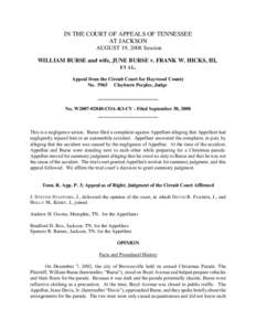 IN THE COURT OF APPEALS OF TENNESSEE AT JACKSON AUGUST 19, 2008 Session WILLIAM BURSE and wife, JUNE BURSE v. FRANK W. HICKS, III, ET AL. Appeal from the Circuit Court for Haywood County